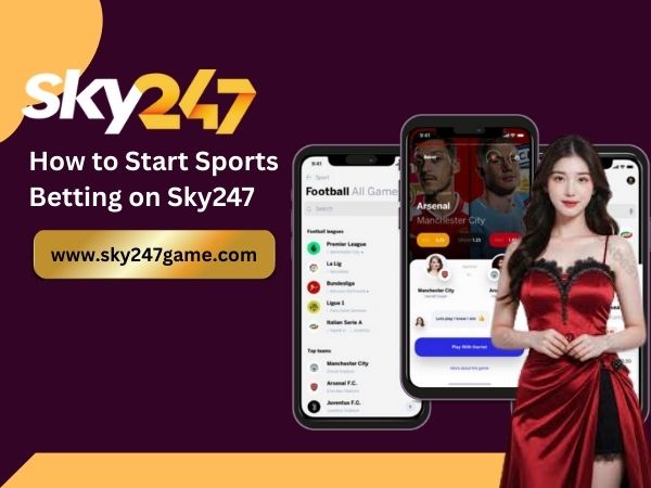 How to Start Sports Betting on Sky247