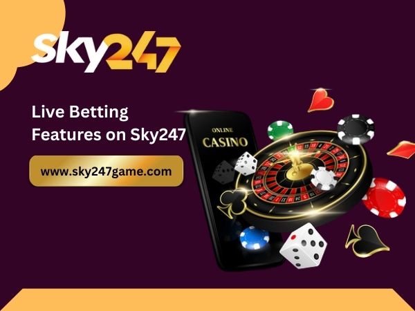 Live Betting Features on Sky247