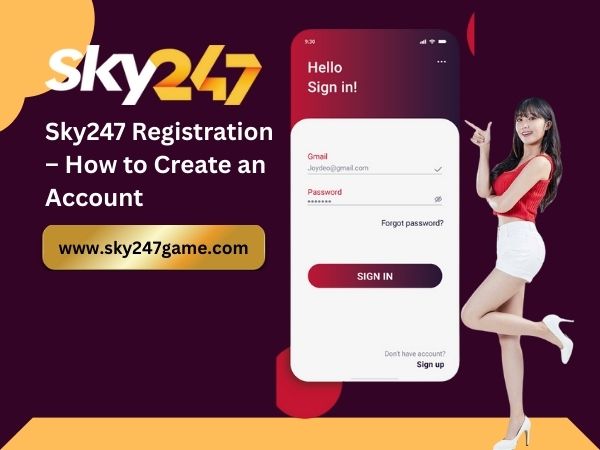Sky247 Registration – How to Create an Account