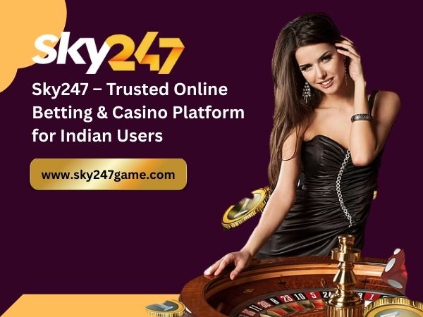 Sky247 – Trusted Online Betting & Casino Platform for Indian Users